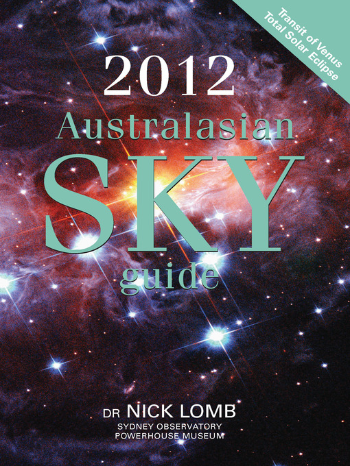Title details for 2012 Australasian Sky Guide by Nick Lomb - Available